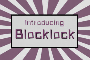 Blocklock: A Quirky Display Font for Bold Editorial Design