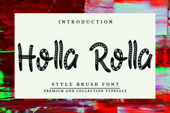 Holla Rolla: A Unique Display Font for Brand Identity